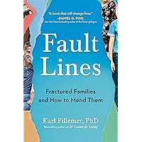Fault Lines: Fractured Families and How to Mend Them Fault Lines: Fractured Families and How to Mend Them Paperback Audible Audiobook Kindle Hardcover