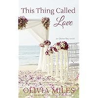 This Thing Called Love (Oyster Bay Book 4) This Thing Called Love (Oyster Bay Book 4) Kindle Paperback