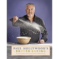Paul Hollywood's British Baking Paul Hollywood's British Baking Hardcover Kindle