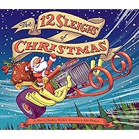 The 12 Sleighs of Christmas The 12 Sleighs of Christmas Kindle Hardcover Paperback