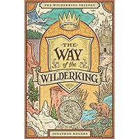 The Way of the Wilderking The Way of the Wilderking Audible Audiobook Hardcover Kindle Paperback