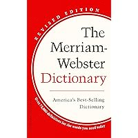 The Merriam-Webster Dictionary - America's Best Selling Dictionary The Merriam-Webster Dictionary - America's Best Selling Dictionary Mass Market Paperback Kindle Paperback