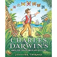Charles Darwin's Around-the-World Adventure Charles Darwin's Around-the-World Adventure Hardcover Kindle