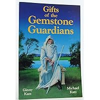 Gifts of the gemstone guardians: The mission, purpose, effects, and therapeutic applications of gemstones in their spherical form Gifts of the gemstone guardians: The mission, purpose, effects, and therapeutic applications of gemstones in their spherical form Paperback Mass Market Paperback