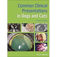 Common Clinical Presentations in Dogs and Cats Common Clinical Presentations in Dogs and Cats Hardcover eTextbook