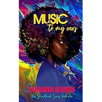 Music To My Ears (The Soundtrack Series Book 1) Music To My Ears (The Soundtrack Series Book 1) Kindle Paperback