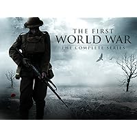 The First World War: The Complete Series