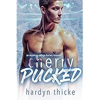 Cherry Pucked: An Instalove College Hockey Romance: A Second Chance, Enemies to Lovers Sports Novella (Hockey Love Series Book 5) Cherry Pucked: An Instalove College Hockey Romance: A Second Chance, Enemies to Lovers Sports Novella (Hockey Love Series Book 5) Kindle
