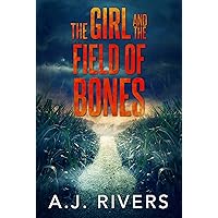 The Girl and the Field of Bones (Emma Griffin® FBI Mystery Book 10)