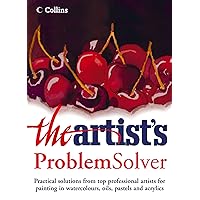 The Artist’s Problem Solver The Artist’s Problem Solver Kindle Hardcover Paperback
