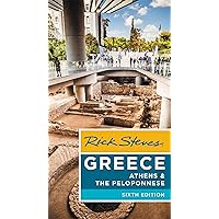 Rick Steves Greece: Athens & the Peloponnese Rick Steves Greece: Athens & the Peloponnese Paperback