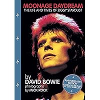 Moonage Daydream: The Life & Times of Ziggy Stardust Moonage Daydream: The Life & Times of Ziggy Stardust Hardcover