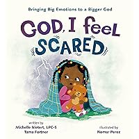God, I Feel Scared: Bringing Big Emotions to a Bigger God God, I Feel Scared: Bringing Big Emotions to a Bigger God Hardcover Kindle Audible Audiobook