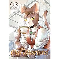 I Am a Cat Barista Vol. 2 I Am a Cat Barista Vol. 2 Paperback Kindle