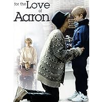 For the Love of Aaron