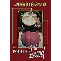 The Precious Blood The Precious Blood Kindle Hardcover Paperback