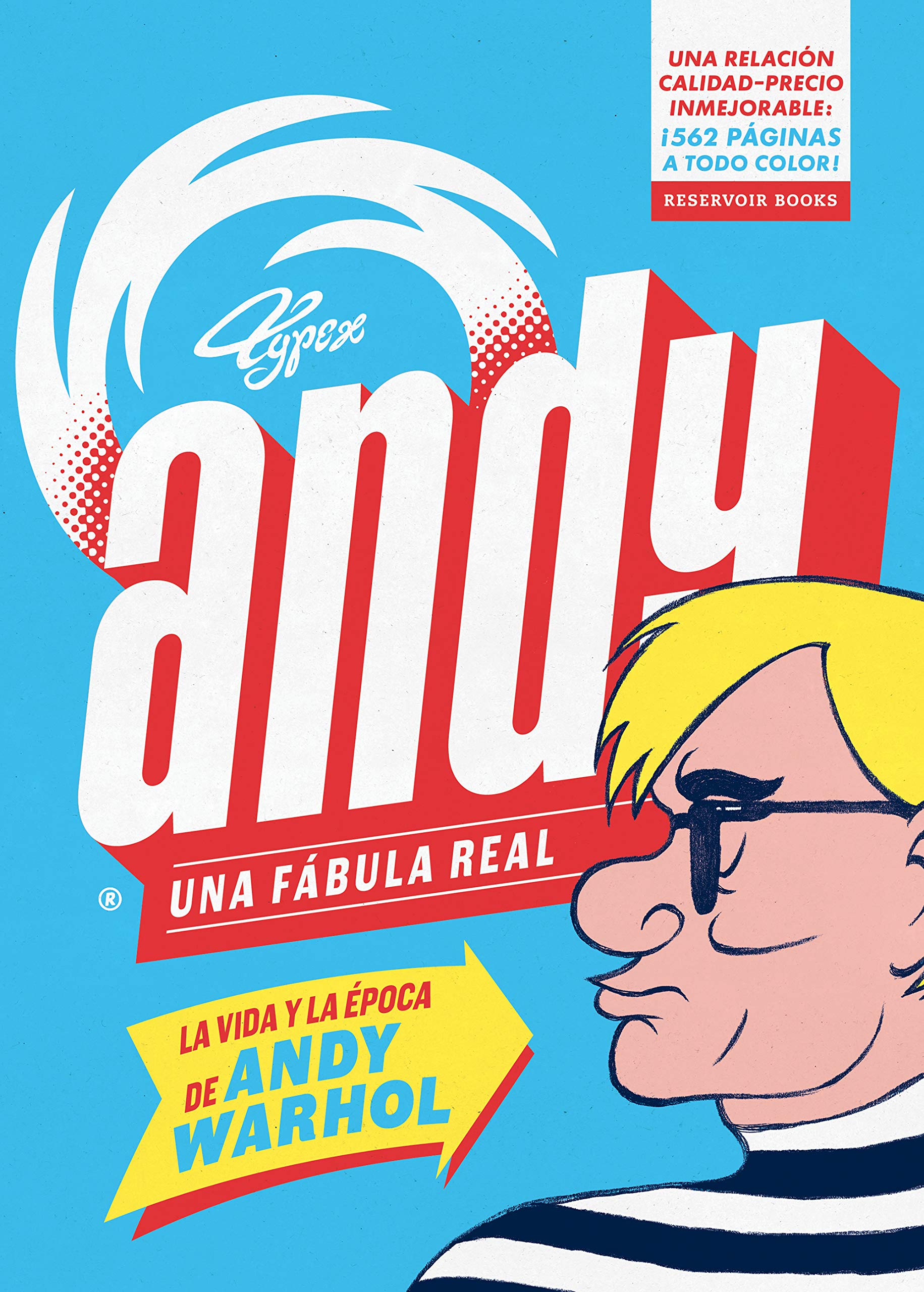 Andy. Una fábula real: La vida y la época de Andy Warhol (Spanish Edition)