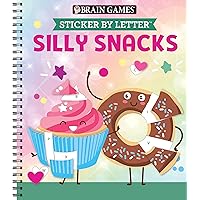 Brain Games - Sticker by Letter: Silly Snacks Brain Games - Sticker by Letter: Silly Snacks Spiral-bound