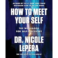 How to Meet Your Self: The Workbook for Self-Discovery How to Meet Your Self: The Workbook for Self-Discovery Paperback Audible Audiobook Kindle Spiral-bound Audio CD
