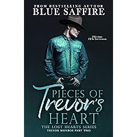 Pieces of Trevor's Heart : Trevor Monroe Part Two: Lost Hearts Series Pieces of Trevor's Heart : Trevor Monroe Part Two: Lost Hearts Series Kindle Paperback