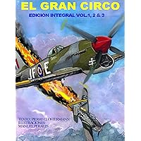 El Gran Circo-Edicion Integral Vol I, II, & III (Spanish Edition) El Gran Circo-Edicion Integral Vol I, II, & III (Spanish Edition) Kindle Paperback