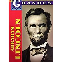 Los Grandes: Abraham Lincoln (Spanish Edition) Los Grandes: Abraham Lincoln (Spanish Edition) Paperback