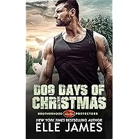 Dog Days of Christmas (Brotherhood Protectors Book 16) Dog Days of Christmas (Brotherhood Protectors Book 16) Kindle Paperback