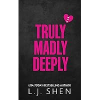 Truly, Madly, Deeply (Forbidden Love Book 1) Truly, Madly, Deeply (Forbidden Love Book 1) Kindle Paperback
