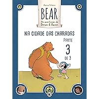 Bear – As Aventuras de Dimas & Raven: Na Cidade das Charadas – Parte 03 (Portuguese Edition)