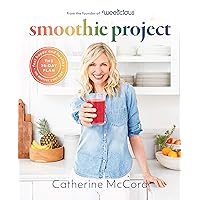 Smoothie Project: The 28-Day Plan to Feel Happy and Healthy No Matter Your Age Smoothie Project: The 28-Day Plan to Feel Happy and Healthy No Matter Your Age Hardcover Kindle