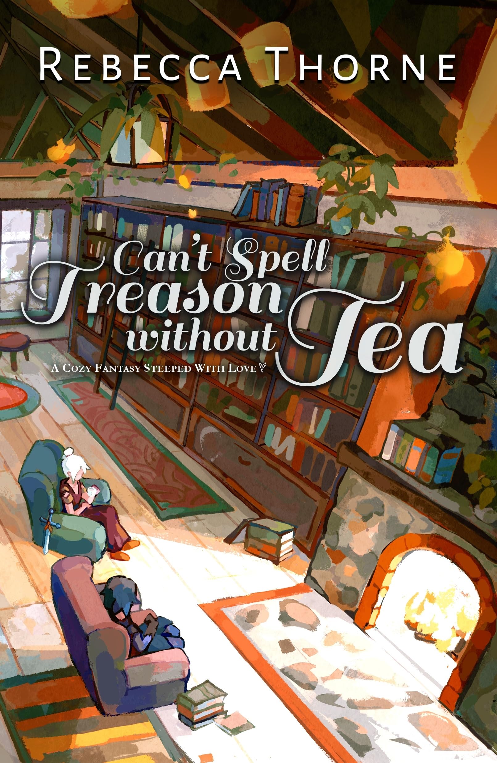 Can't Spell Treason Without Tea (Tomes & Tea Book 1)