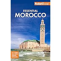Fodor's Essential Morocco (Full-color Travel Guide) Fodor's Essential Morocco (Full-color Travel Guide) Paperback Kindle