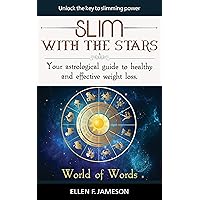 Slim with the Stars: Your astrological guide to healthy and effective weight loss Slim with the Stars: Your astrological guide to healthy and effective weight loss Kindle Paperback