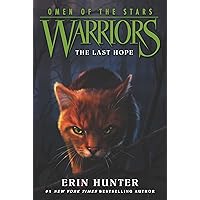 Warriors: Omen of the Stars #6: The Last Hope Warriors: Omen of the Stars #6: The Last Hope Kindle Kindle Edition with Audio/Video Audible Audiobook Paperback Hardcover Audio CD