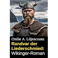 Randvar der Liederschmied: Wikinger-Roman (German Edition)