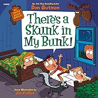 There’s a Skunk in My Bunk!: My Weird School Special There’s a Skunk in My Bunk!: My Weird School Special Paperback Kindle Audible Audiobook Hardcover Audio CD