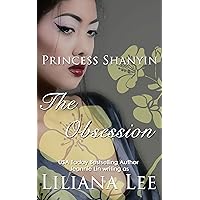 The Obsession (Princess Shanyin Book 1) The Obsession (Princess Shanyin Book 1) Kindle Paperback