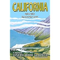 California 1963-1967 Spaceship Earth: A Memoir