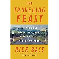 The Traveling Feast: On the Road and at the Table with My Heroes The Traveling Feast: On the Road and at the Table with My Heroes Hardcover Audible Audiobook Kindle Paperback
