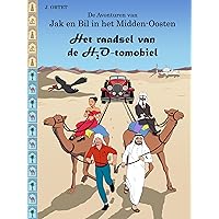 Het raadsel van de H2O-tomobiel: De Avonturen van Jak en Bil in het Midden-Oosten (Dutch Edition) Het raadsel van de H2O-tomobiel: De Avonturen van Jak en Bil in het Midden-Oosten (Dutch Edition) Kindle Hardcover