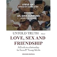 Untold Truth About Love, Sex & Friendship Untold Truth About Love, Sex & Friendship Kindle Paperback