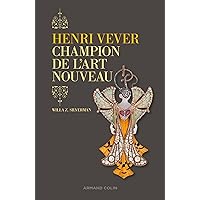 Henri Vever. Champion de l'Art nouveau: Champion de l'Art nouveau Henri Vever. Champion de l'Art nouveau: Champion de l'Art nouveau Paperback Kindle