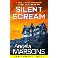 Silent Scream: An edge of your seat serial killer thriller (Detective Kim Stone Crime Thriller Series Book 1)