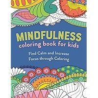 Mindfulness Coloring Book for Kids Mindfulness Coloring Book for Kids Paperback