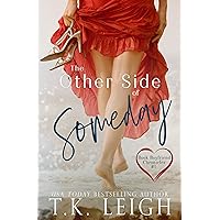 The Other Side of Someday (Boyfriend Chronicles series) The Other Side of Someday (Boyfriend Chronicles series) Kindle Audible Audiobook Paperback