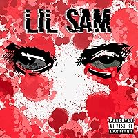 Lil Sam [Explicit] Lil Sam [Explicit] MP3 Music