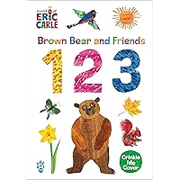 Brown Bear and Friends 123 (World of Eric Carle) (The World of Eric Carle) Brown Bear and Friends 123 (World of Eric Carle) (The World of Eric Carle) Board book
