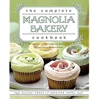 The Complete Magnolia Bakery Cookbook: Recipes from the World-Famous Bakery and Allysa Torey's Home Kitchen The Complete Magnolia Bakery Cookbook: Recipes from the World-Famous Bakery and Allysa Torey's Home Kitchen Paperback Kindle Spiral-bound