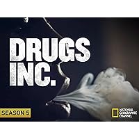 Drugs, Inc., Season 5
