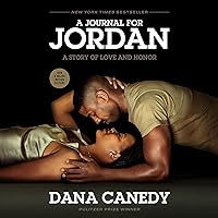 A Journal for Jordan (Movie Tie-In): A Story of Love and Honor A Journal for Jordan (Movie Tie-In): A Story of Love and Honor Audible Audiobook Paperback Kindle Hardcover Audio CD
